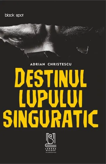 Coperta cărții Destinul lupului singuratic