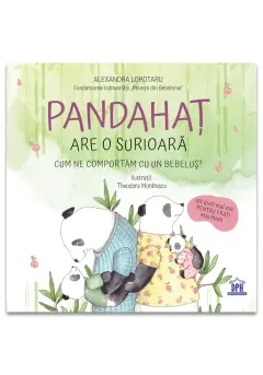 Coperta cărții Pandahat are o surioara. Cum ne comportam cu un bebelus? Un ghid mai mic pentru frati mai mari