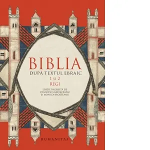 Coperta cărții Biblia dupa textul ebraic. 1 si 2. Regi