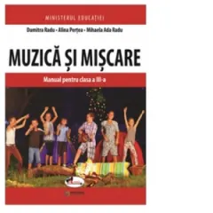 Coperta cărții Muzica si miscare. Manual pentru clasa a III-a