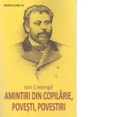 Coperta cărții Amintiri din copilarie, povesti, povestiri