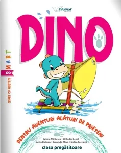 Coperta cărții Dino. Caiet interdisciplinar pentru clasa pregatitoare, volumul 1