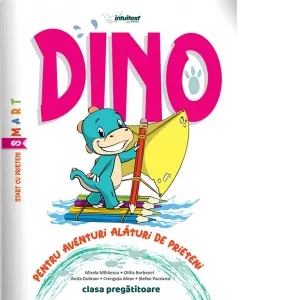 Coperta cărții Dino. Caiet interdisciplinar pentru clasa pregatitoare, volumul 1