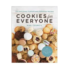Coperta cărții Cookies for everyone: 100 deliciously customizable bakeshop recipes