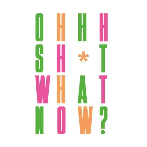 Coperta cărții Oh sh*t, what now? honest advice for new graphic designers