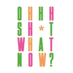 Coperta cărții Oh sh*t, what now? honest advice for new graphic designers