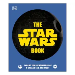 Coperta cărții The Star Wars Book Expand your knowledge of a galaxy far, far away