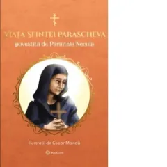 Coperta cărții Viata Sfintei Parascheva povestita de Parintele Necula