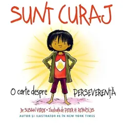 Coperta cărții Sunt curaj. O carte despre perseverenta