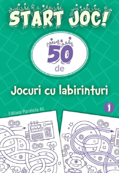 Coperta cărții Start joc! 50 de jocuri cu labirinturi Vol.2