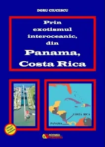 Coperta cărții Prin exotismul interoceanic, din Panama, Costa Rica