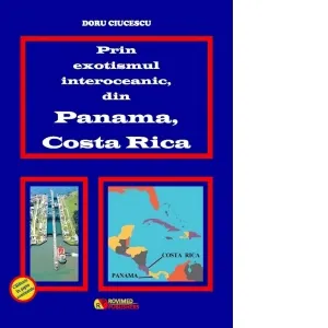 Coperta cărții Prin exotismul interoceanic, din Panama, Costa Rica