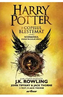 Coperta cărții Harry Potter si copilul blestemat - J. K. Rowling, John Tiffany, Jack Thorne