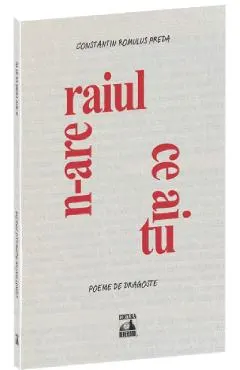 Coperta cărții N-are raiul ce ai tu: poeme de dragoste