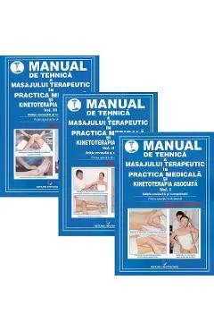 Coperta cărții Pachet 3 volume: Manual de tehnica a masajului terapeutic in practica medicala si kinetoterapia asociata