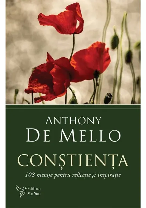 Coperta cărții Constienta. 108 mesaje pentru reflectie si inspiratie - Anthony de Mello