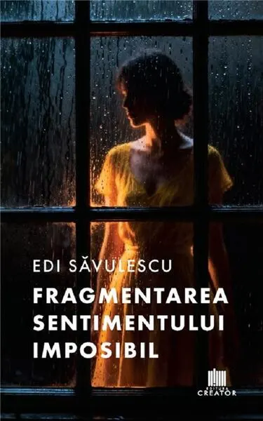 Coperta cărții Fragmentarea sentimentului imposibil