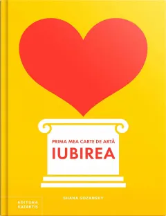 Coperta cărții Prima mea carte de artă: Iubirea