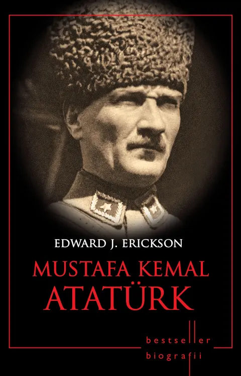 Coperta cărții Mustafa Kemal Ataturk. Bestseller. Biografii