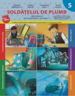 Coperta cărții Soldățelul de plumb (Caiet de lucru. Clasa pregătitoare. Semestrul I)