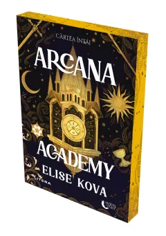 Coperta cărții Arcana Academy. Cartea intai