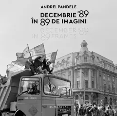 Coperta cărții Decembrie '89 în 89 de imagini