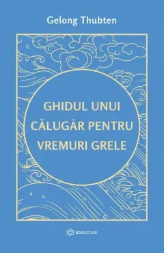 Coperta cărții Ghidul unui călugăr pentru vremuri grele
