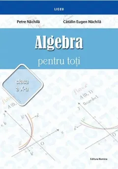Coperta cărții Algebră pentru toți. Clasa a X-a