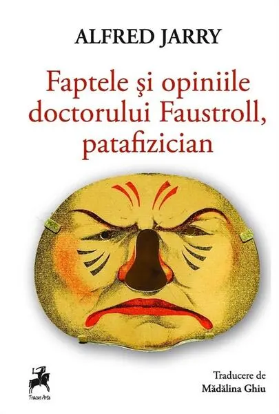 Coperta cărții Faptele și opiniile doctorului Faustroll, patafizician