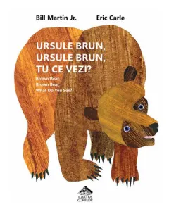 Coperta cărții Ursule brun, ursule brun, tu ce vezi? / Brown Bear, Brown Bear, What Do You See?
