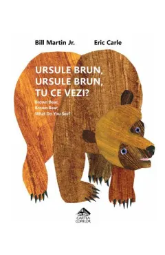 Coperta cărții Ursule brun, ursule brun, tu ce vezi? / Brown Bear, Brown Bear, What Do You See?
