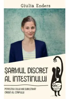 Coperta cărții Sarmul discret al intestinului