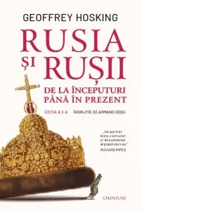 Coperta cărții Rusia si rusii. De la inceputuri pana in prezent