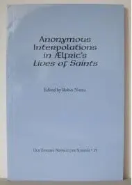 Coperta cărții Anonymous interpolations in Aelfric's Lives of saints