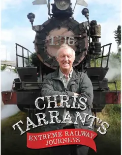 Coperta cărții Chris Tarrant's Extreme Railway Journeys