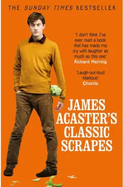 Coperta cărții James Acaster's Classic Scrapes