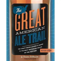 Coperta cărții The Great American Ale Trail (Revised Edition)