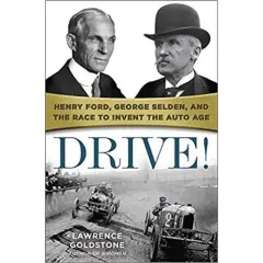 Coperta cărții Drive!: Henry Ford, George Selden