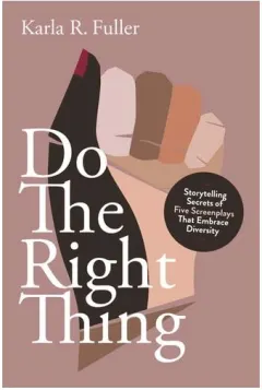 Coperta cărții Do The Write Thing!: Five Screenplays That Embrace(...)