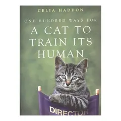 Coperta cărții One Hundred Ways For A Cat To Train Its Human