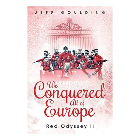 Coperta cărții We Conquered All of Europe, Jeff Goulding