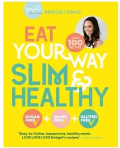 Coperta cărții Eat Your Way Slim and Healthy