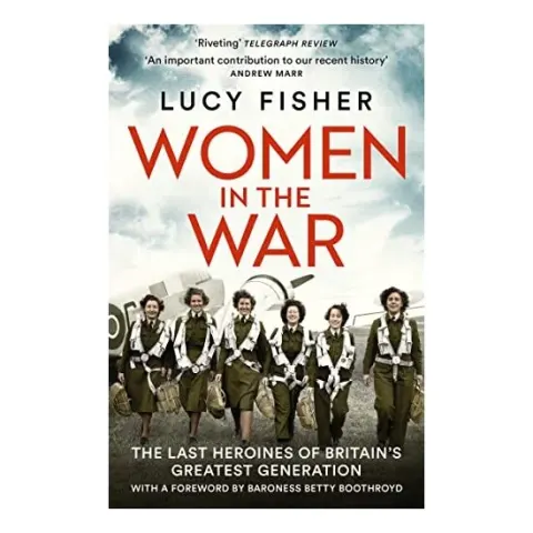 Coperta cărții Women in the War, Lucy Fisher
