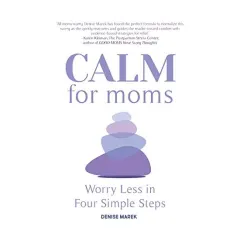 Coperta cărții CALM for Moms Who Worry
