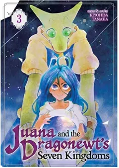 Coperta cărții Juana and the Dragonewt's Seven Kingdoms Vol. 3, Kiyohisa Tanaka