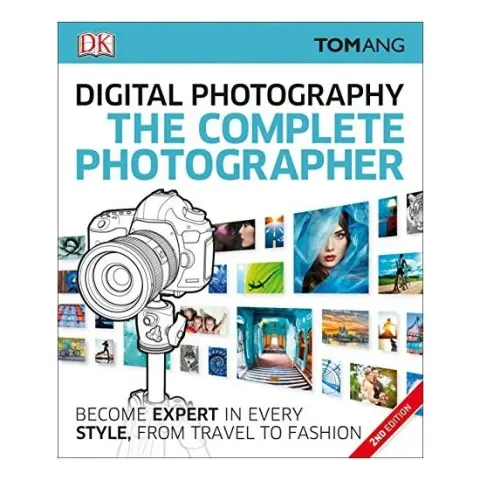 Coperta cărții The Complete Photographer, Tom Ang