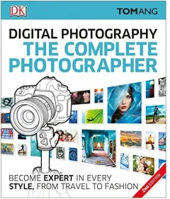 Coperta cărții The Complete Photographer, Tom Ang