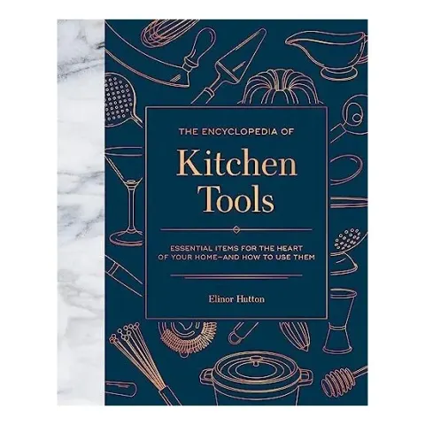 Coperta cărții Encyclopedia of Kitchen Tools, Elinor Hutton