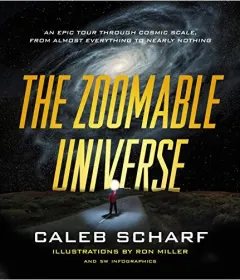 Coperta cărții The zoomable universe, Caleb A. Scharf