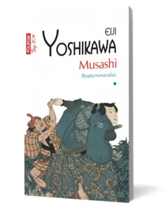Coperta cărții Musashi (vol. I): Roata norocului